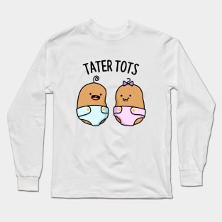 Tater Tots Cute Potato Pun Long Sleeve T-Shirt